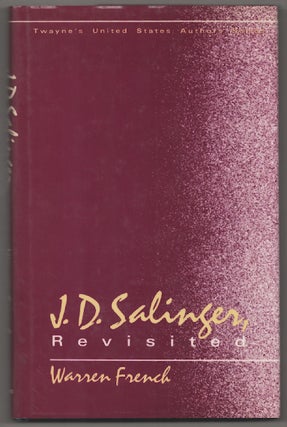 Item #181285 J.D. Salinger, Revisited. Warren FRENCH