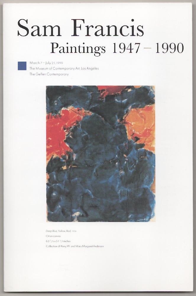 Item #181291 Sam Francis: Paintings 1947-1990. Sam FRANCIS, William C. Agee.
