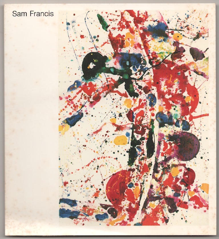 Item #181292 Sam Francis: New Works on Paper. Sam FRANCIS.