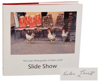 Item #181498 Slide Show: The Color Photographs of Helen Levitt (Signed First Edition). Helen...