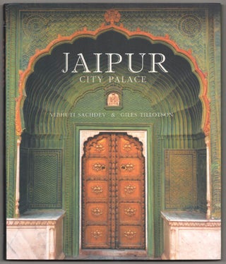 Item #181557 Jaipur City Palace. Vibhuti SACHDEV, Giles Tillotson