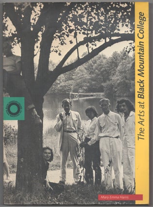 Item #181623 The Arts at Black Mountain College. Mary Emma HARRIS