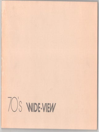 Item #181647 70's Wide-View. Elaine A. KING, Robert Stiegler, Kenneth Snelson, Art...