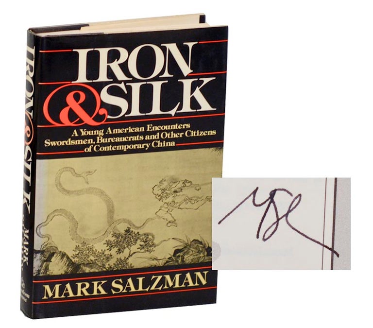 Item #181765 Iron & Silk (Signed First Edition). Mark SALZMAN.