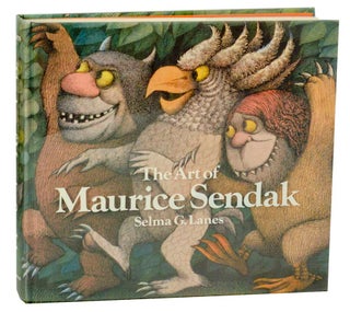 Item #181855 The Art of Maurice Sendak. Selma G. LANES, Maurice Sendak