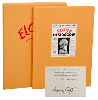 Item #181879 Eloise in Moscow (Signed Limited Edition). Kay THOMPSON, Hillary Knight