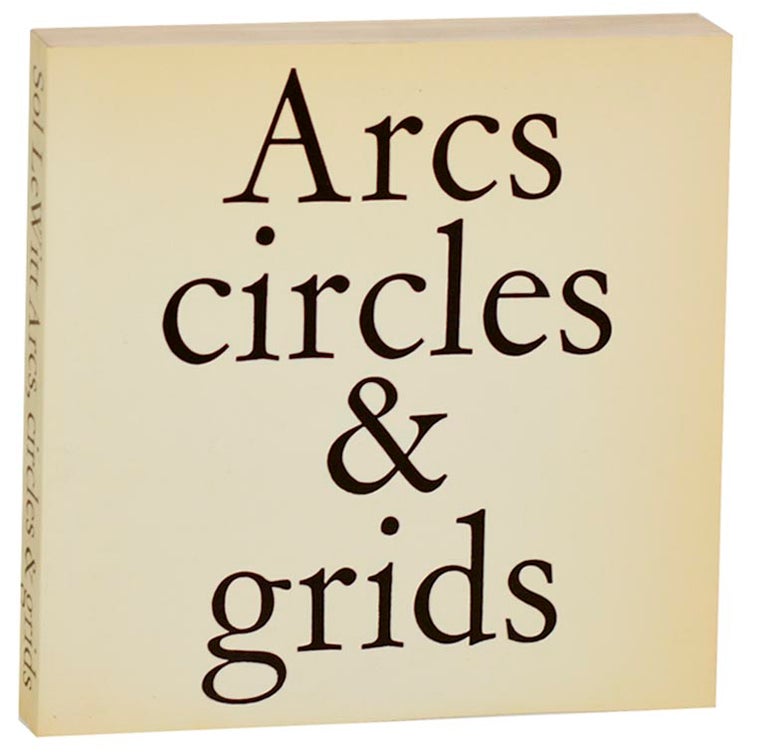 Item #181942 Arcs, Circles & Grids. Sol LEWITT.