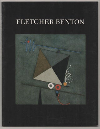 Item #182089 Fletcher Benton: Sculpture and Watercolors 1980-1986. Fletcher BENTON