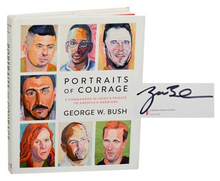 Item #182161 Portraits of Courage: A Commander in Chief's Tribute to America's Warriors...