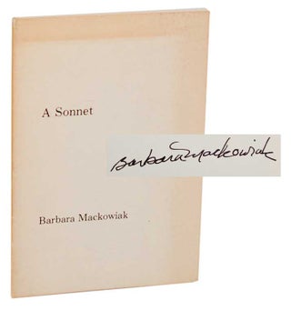 Item #182286 A Sonnet. Barbara MACKOWIAK