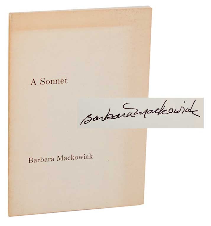 Item #182286 A Sonnet. Barbara MACKOWIAK.