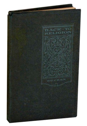 Item #182290 Back To Religion. Rudolf EUCKEN