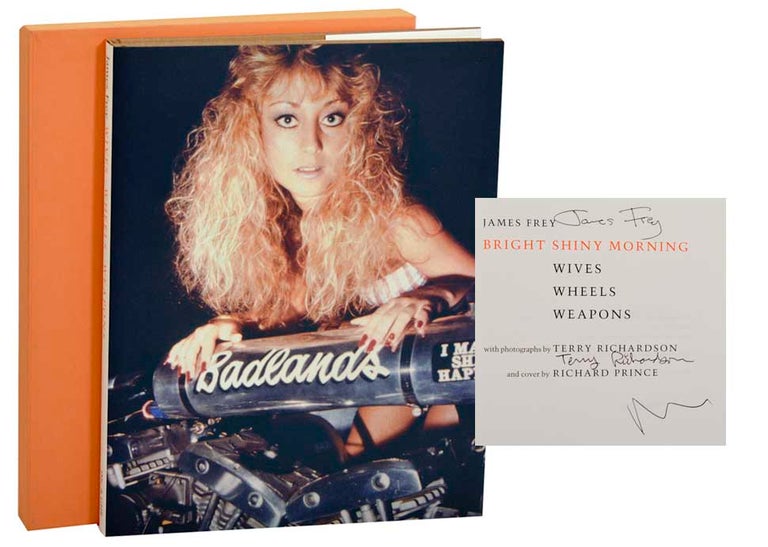 Item #182330 Wives Wheels Weapons (Signed Limited Edition). James FREY, Terry Richardson, Richard Prince.