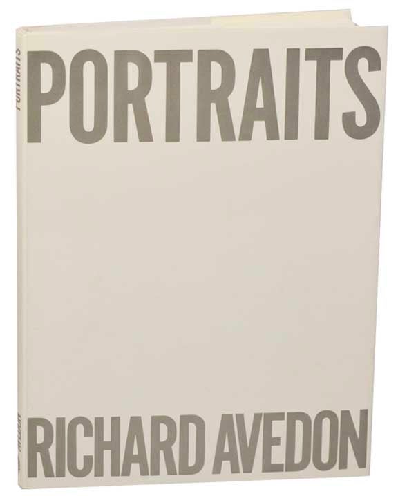 Item #182347 Portraits. Richard AVEDON, Harold Rosenberg.
