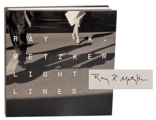 Item #182354 Light Lines (Signed First Edition). Ray METZKER, Nathalie Herschdorfer William...