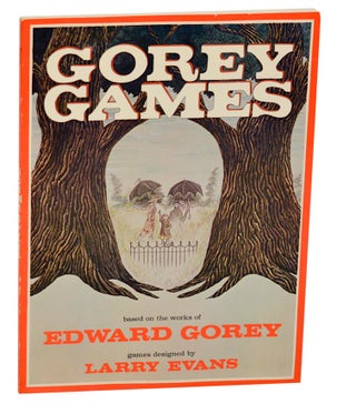Item #182384 Gorey Games. Edward GOREY, Larry Evans