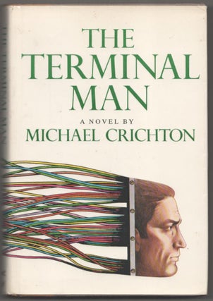 Item #182599 The Terminal Man. Michael CRICHTON