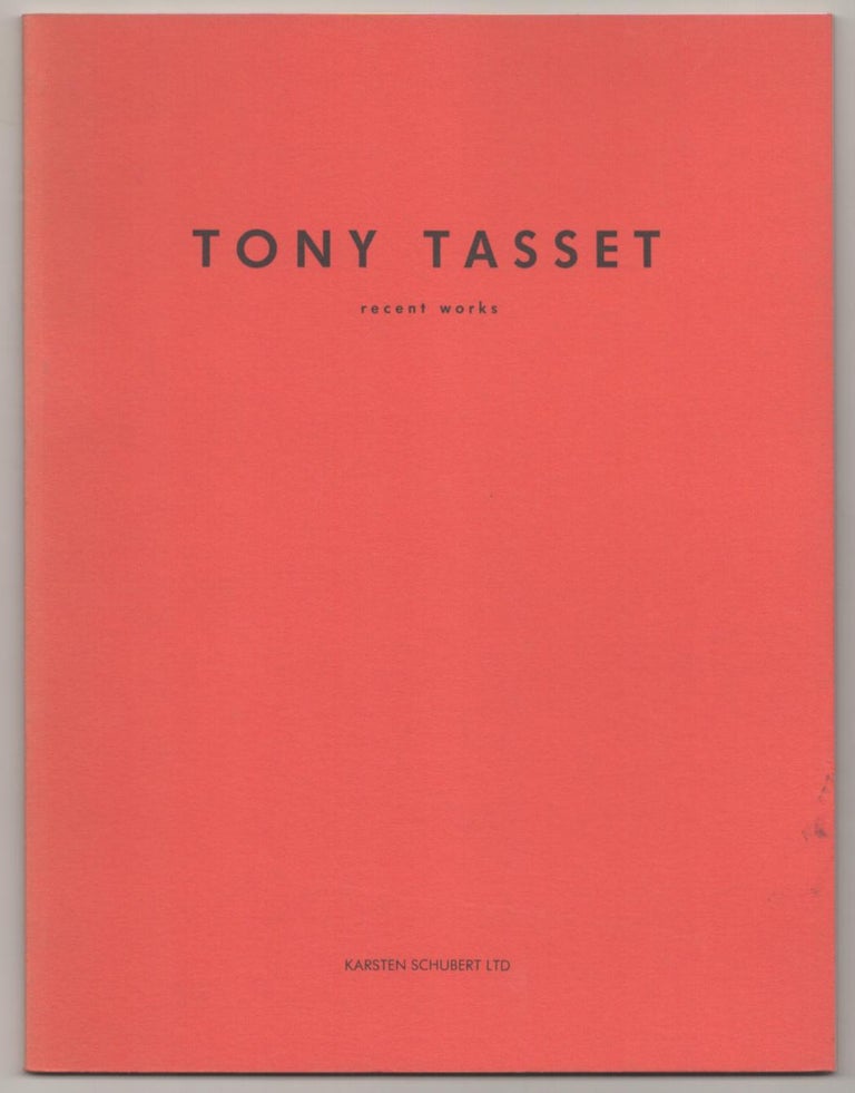Item #182708 Tony Tasset: Recent Works. Tony TASSET, Lynne Cooke.