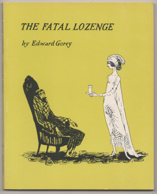Item #182774 The Fatal Lozenge. Edward GOREY.