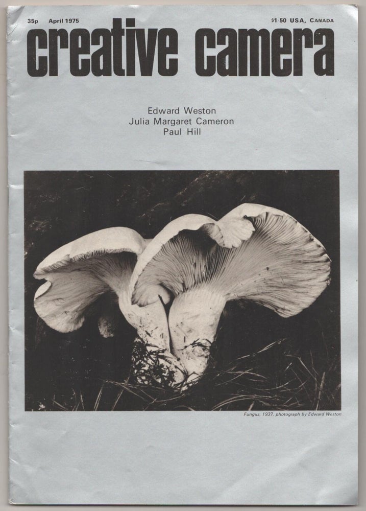 Item #182912 Creative Camera April 1975. Colin OSMAN, Julia Margaret Cameron Edward Weston.