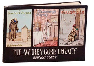 Item #182940 The Awdrey-Gore Legacy. Edward GOREY