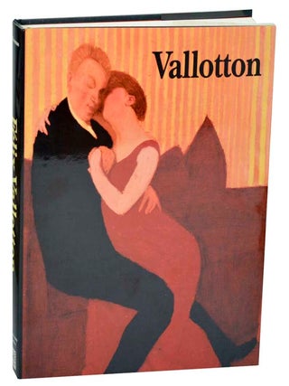 Item #182999 Felix Vallotton. Sasha M. Marina Ducrey NEWMAN, John Klein, Margrit...