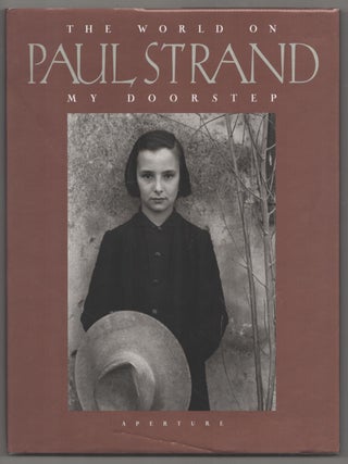 Item #183035 Paul Strand: The World on My Doorstep. Catherine DUNCAN, Ute Eskildsen, Paul...