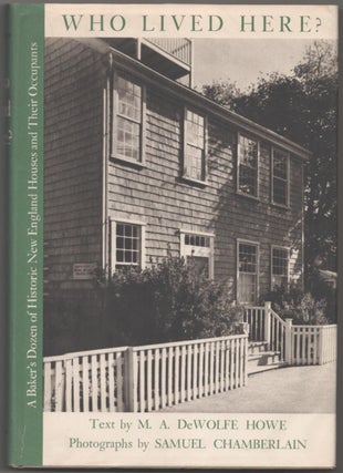Item #183152 Who Lived Here? A Baker's Dozen of Historic New England Houses and Their...