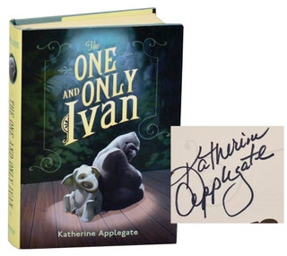 Item #183177 The One and Only Ivan (Signed First Edition). Katherine APPLEGATE