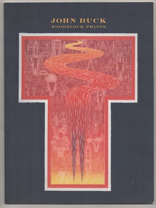 Item #183188 John Buck: Woodblock Prints. John BUCK, John Yau