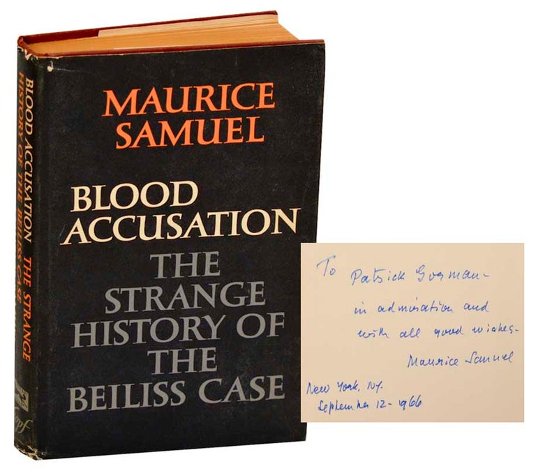 Item #183204 Blood Accusation: The Strange History of The Beiliss Case (Signed). Maurice SAMUEL.