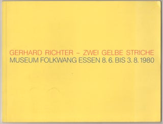 Item #183215 Gerhard Richter: Zwei Gelbe Striche. Gerhard RICHTER, Zdenek Felix
