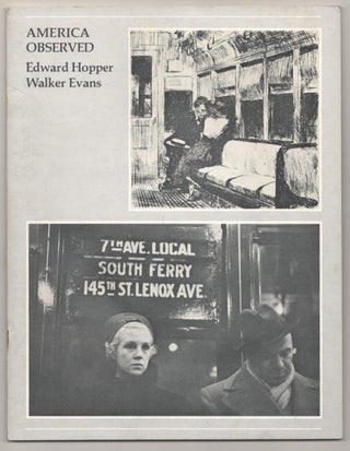 Item #183236 America Observed: Etchings by Edward Hopper / Photographs by Walker Evans....