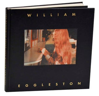 Item #183257 William Eggleston: The Hasselblad Award 1998. William EGGLESTON, Thomas Weski,...