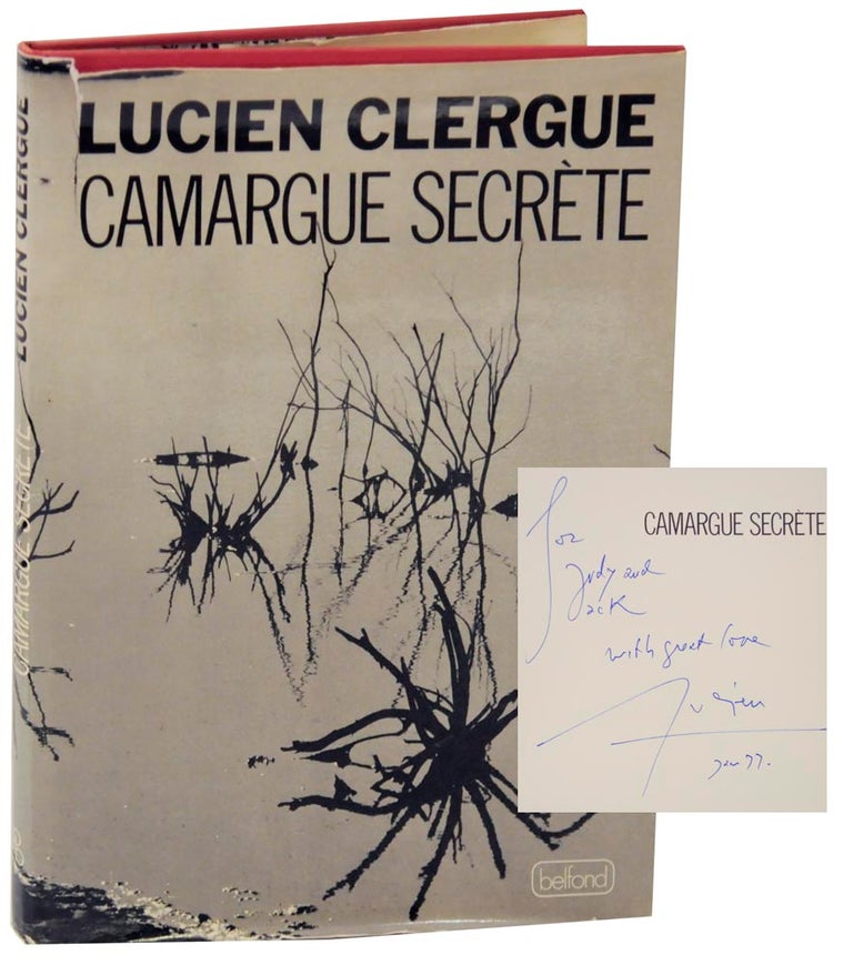 Item #183264 Camargue Secrete (Signed Association Copy). Lucien CLERGUE.