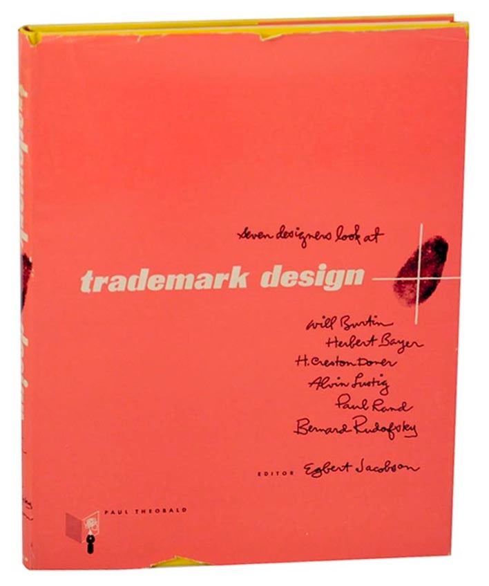Seven Designers Look At Trademark Design by Herbert BAYER, Paul Rand Alvin  Lustig, Bernard Rudofsky on Jeff Hirsch Books