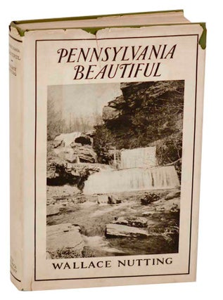Item #183276 Pennsylvania Beautiful (Eastern). Wallace NUTTING