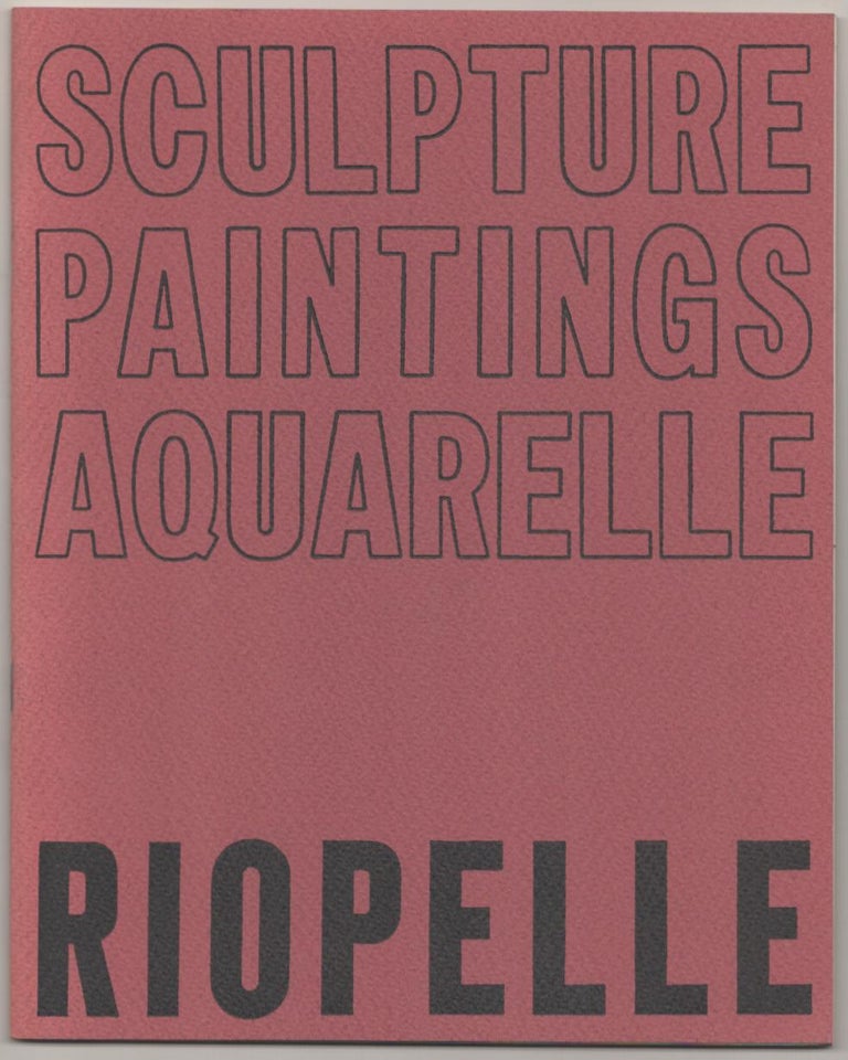 Item #183282 Riopelle: Sculpture, Paintings, Aquarelle. Jean-Paul RIOPELLE, Pierre Schneider.