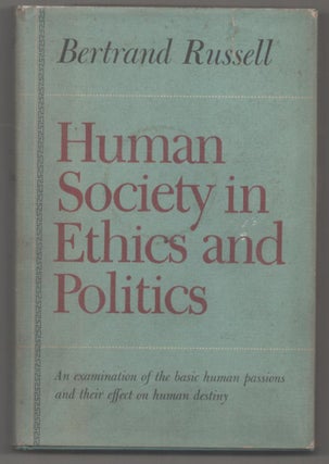 Item #183494 Human Society in Ethics and Politics. Bertrand RUSSELL