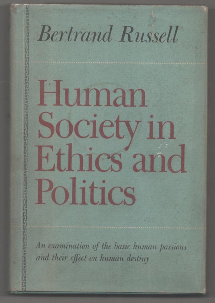 Item #183494 Human Society in Ethics and Politics. Bertrand RUSSELL.