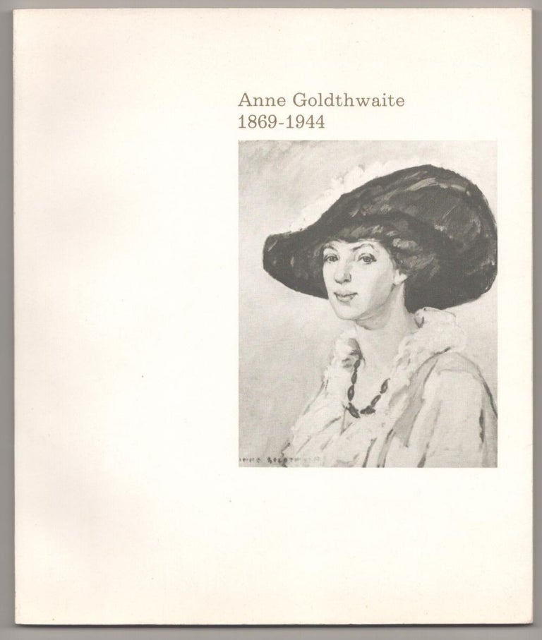 Item #183497 Anne Goldthwaite 1869-1944. Anne GOLDTHWAITE, Adelyn D. Breeskin.