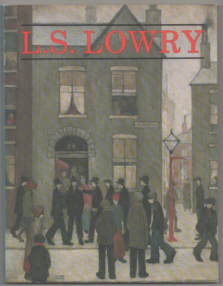 Item #183501 L.S. Lowry. L. S. LOWRY, Michael Leber, Judith Spalding.