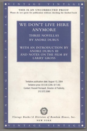 Item #183551 We Don't Live Here Anymore. Andre DUBUS