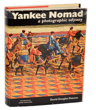 Item #183594 Yankee Nomad: A Photographic Odyssey. DUNCAN David Douglas