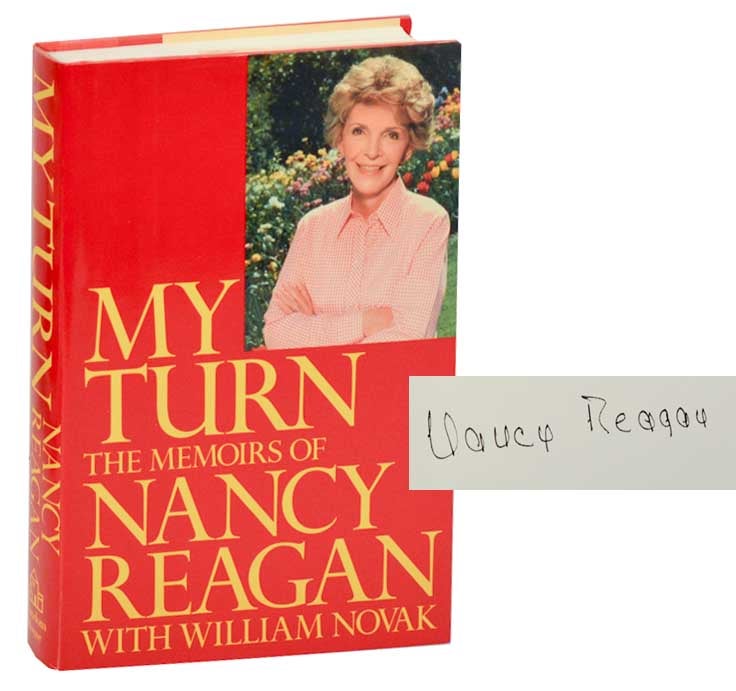 Item #183624 My Turn: The Memoirs of Nancy Reagan (Signed First Edition). Nancy REAGAN, William Novak.