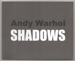 Item #183645 Andy Warhol: Shadows. Andy WARHOL, Yasmil Raymond