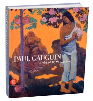 Item #183681 Paul Gauguin: Artist of Myth and Dream. Stephen F. EISENMAN, Paul Gauguin