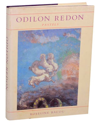 Item #183833 Odilon Redon: Pastels. Roseline - Odilon Redon BACOU
