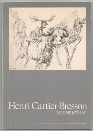 Item #183842 Henri Cartier-Bresson Dessins 1973-1981. Henri CARTIER-BRESSON, James Lord,...