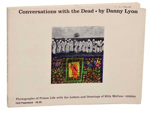 Item #183863 Conversations With The Dead. Danny LYON